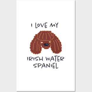 I Love My Irish Water Spaniel Posters and Art